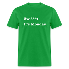Load image into Gallery viewer, Aw Shit It&#39;s Monday White Font Unisex Classic T-Shirt - bright green
