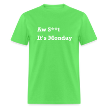 Load image into Gallery viewer, Aw Shit It&#39;s Monday White Font Unisex Classic T-Shirt - kiwi

