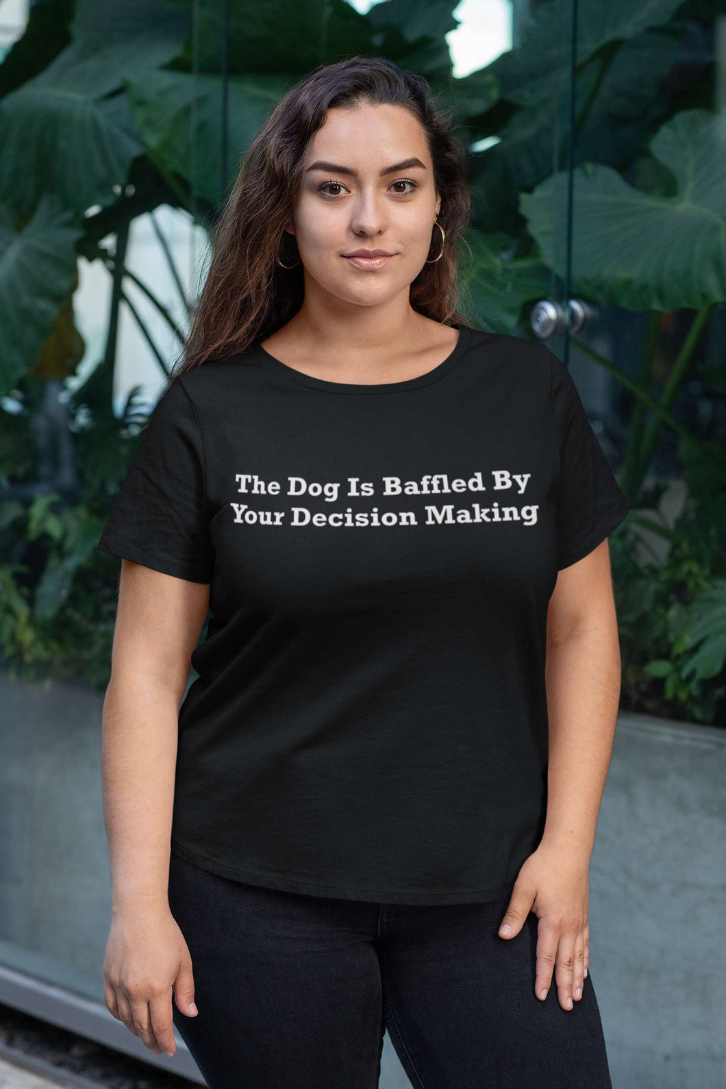 The Dog Is Baffled By Your Decision Making White Font Unisex Classic T-Shirt