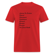 Load image into Gallery viewer, Aspiring For Excellent Physical, Physiological, Psychological, Emotional, Spiritual, Financial, And Sexual Health Black Font Unisex Classic T-Shirt - red
