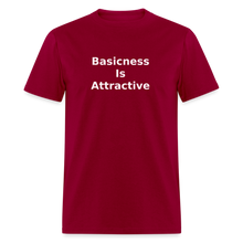 Load image into Gallery viewer, Basicness Is Attractive White Font Unisex Classic T-Shirt - dark red
