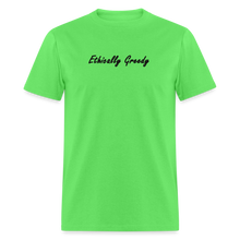 Load image into Gallery viewer, Ethically Greedy Black Font Unisex Classic T-Shirt - kiwi
