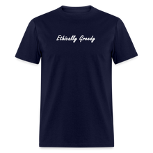Load image into Gallery viewer, Ethically Greedy White Font Unisex Classic T-Shirt - navy
