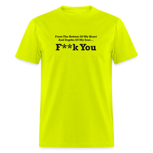 Load image into Gallery viewer, From The Bottom Of My Heart And Depths Of My Soul F**k You Black Font Unisex Classic T-Shirt 2 - safety green
