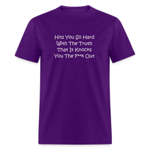 Load image into Gallery viewer, Hits You So Hard With The Truth That It Knocks You The F**k Out White Font Unisex Classic T-Shirt 2 - purple
