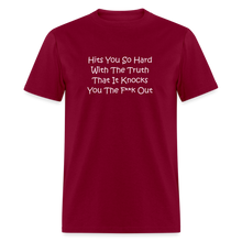 Load image into Gallery viewer, Hits You So Hard With The Truth That It Knocks You The F**k Out White Font Unisex Classic T-Shirt 2 - burgundy
