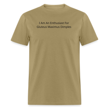 Load image into Gallery viewer, I Am An Enthusiast For Gluteus Maximus Dimples Black Font Unisex Classic T-Shirt Size 2XL-6XL - khaki
