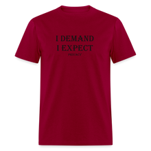 Load image into Gallery viewer, Products I Demand I Expect Privacy Black Font Unisex Classic T-Shirt 2 - dark red
