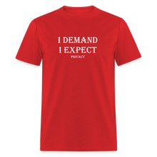Load image into Gallery viewer, I Demand I Expect Privacy White Font Unisex Classic T-Shirt - red
