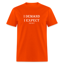 Load image into Gallery viewer, I Demand I Expect Privacy White Font Unisex Classic T-Shirt - orange
