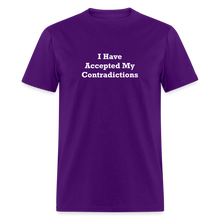 Load image into Gallery viewer, I Have Accepted My Contradictions White Font Unisex Classic T-Shirt - purple
