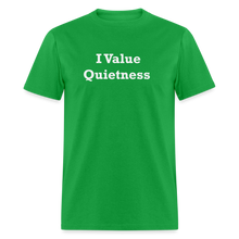 Load image into Gallery viewer, I Value Quietness White Font Unisex Classic T-Shirt - bright green
