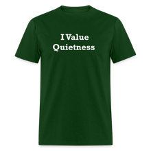 Load image into Gallery viewer, I Value Quietness White Font Unisex Classic T-Shirt - forest green
