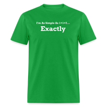 Load image into Gallery viewer, I&#39;m As Simple As 1+1=7 Exactly White Font Unisex Classic T-Shirt - bright green
