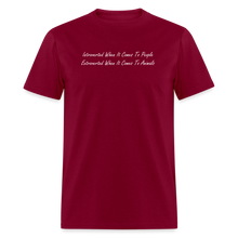 Load image into Gallery viewer, Introverted When It Comes To People Extroverted When It Comes To Animals White Font Unisex Classic T-Shirt - burgundy
