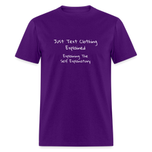 Load image into Gallery viewer, Just Text Clothing It&#39;s Self Explanatory White Font Unisex Classic T-Shirt - purple
