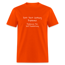 Load image into Gallery viewer, Just Text Clothing It&#39;s Self Explanatory White Font Unisex Classic T-Shirt - orange
