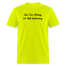 Load image into Gallery viewer, Just Text Clothing It&#39;s Self Explanatory Black Font Unisex Classic T-Shirt - safety green
