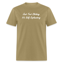 Load image into Gallery viewer, Just Text Clothing It&#39;s Self Explanatory White Font Unisex Classic T-Shirt - khaki
