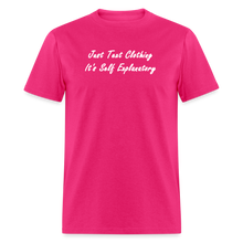 Load image into Gallery viewer, Just Text Clothing It&#39;s Self Explanatory White Font Unisex Classic T-Shirt - fuchsia
