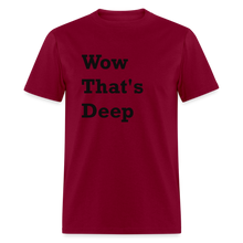 Load image into Gallery viewer, Wow That&#39;s Deep Black Font Unisex Classic T-Shirt - burgundy
