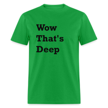 Load image into Gallery viewer, Wow That&#39;s Deep Black Font Unisex Classic T-Shirt - bright green
