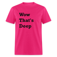 Load image into Gallery viewer, Wow That&#39;s Deep Black Font Unisex Classic T-Shirt - fuchsia
