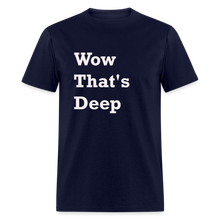 Load image into Gallery viewer, Wow That&#39;s Deep Black Font Unisex Classic T-Shirt - navy
