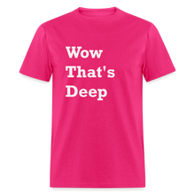 Load image into Gallery viewer, Wow That&#39;s Deep Black Font Unisex Classic T-Shirt - fuchsia
