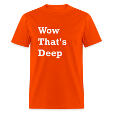 Load image into Gallery viewer, Wow That&#39;s Deep Black Font Unisex Classic T-Shirt - orange
